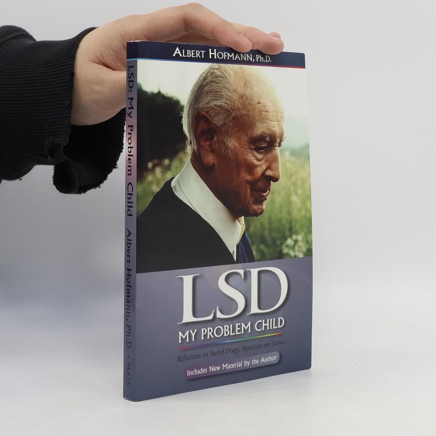 Albert Hofmann LSD: My Problem Child
