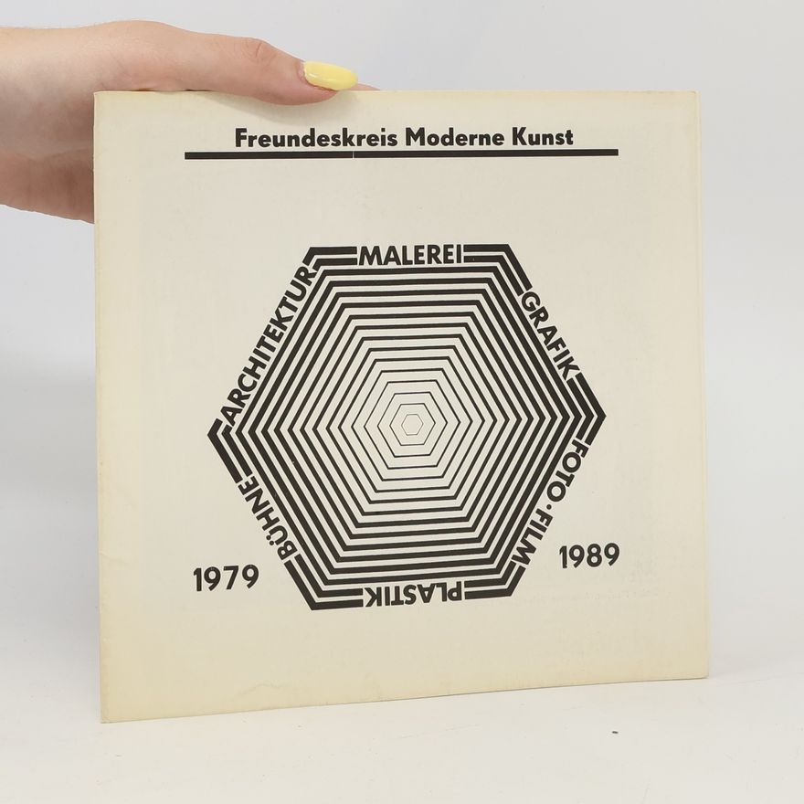 Kolektiv autorů Freundeskreis Moderne Kunst: 1979–1989