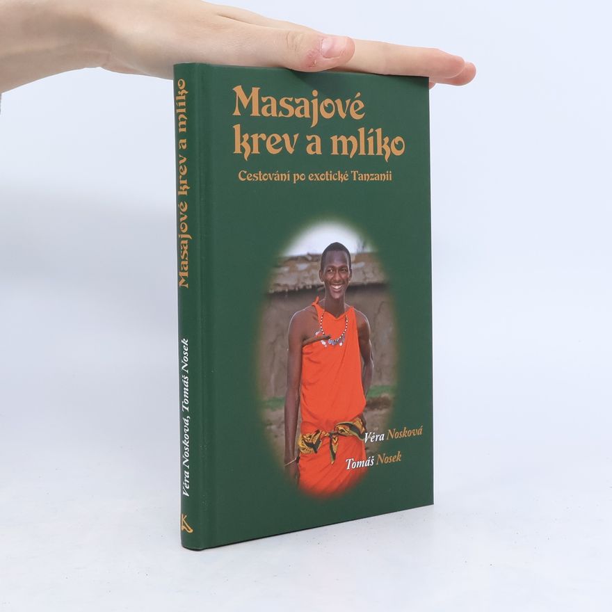 Tomáš Nosek Masajové krev a mlíko