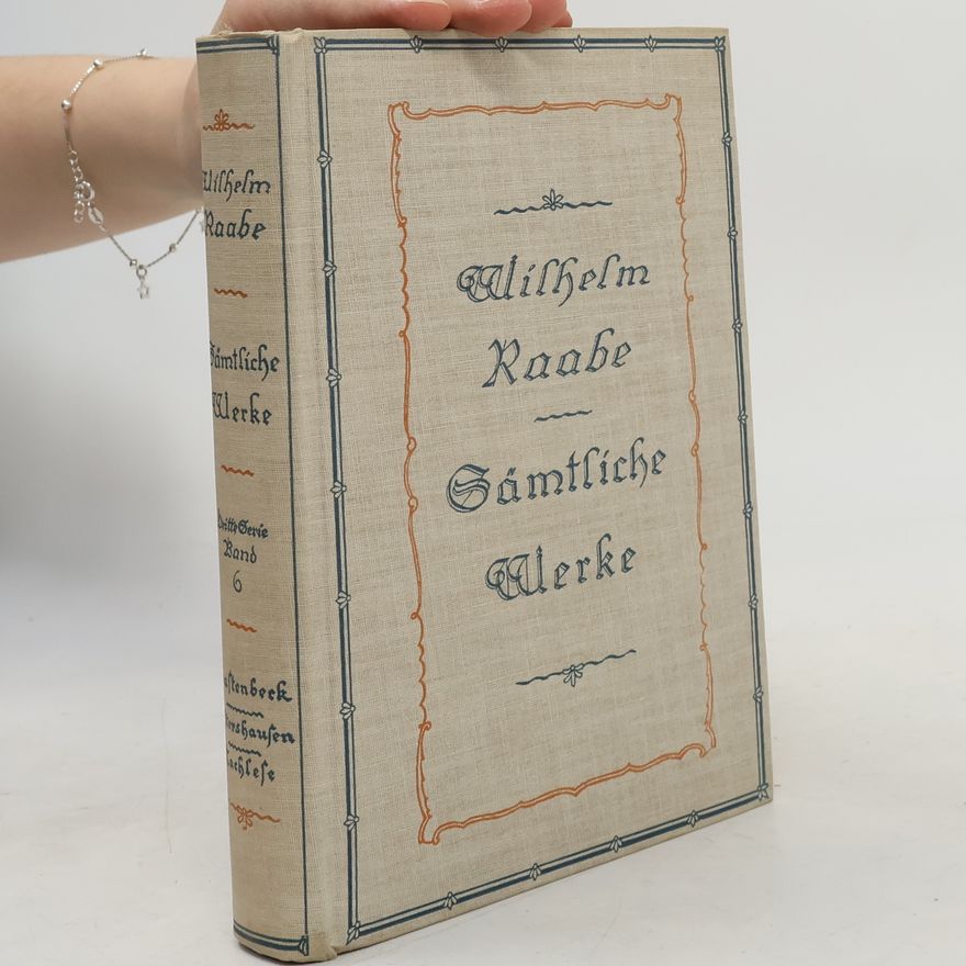 Wilhelm Raabe Sämtliche Werke 6
