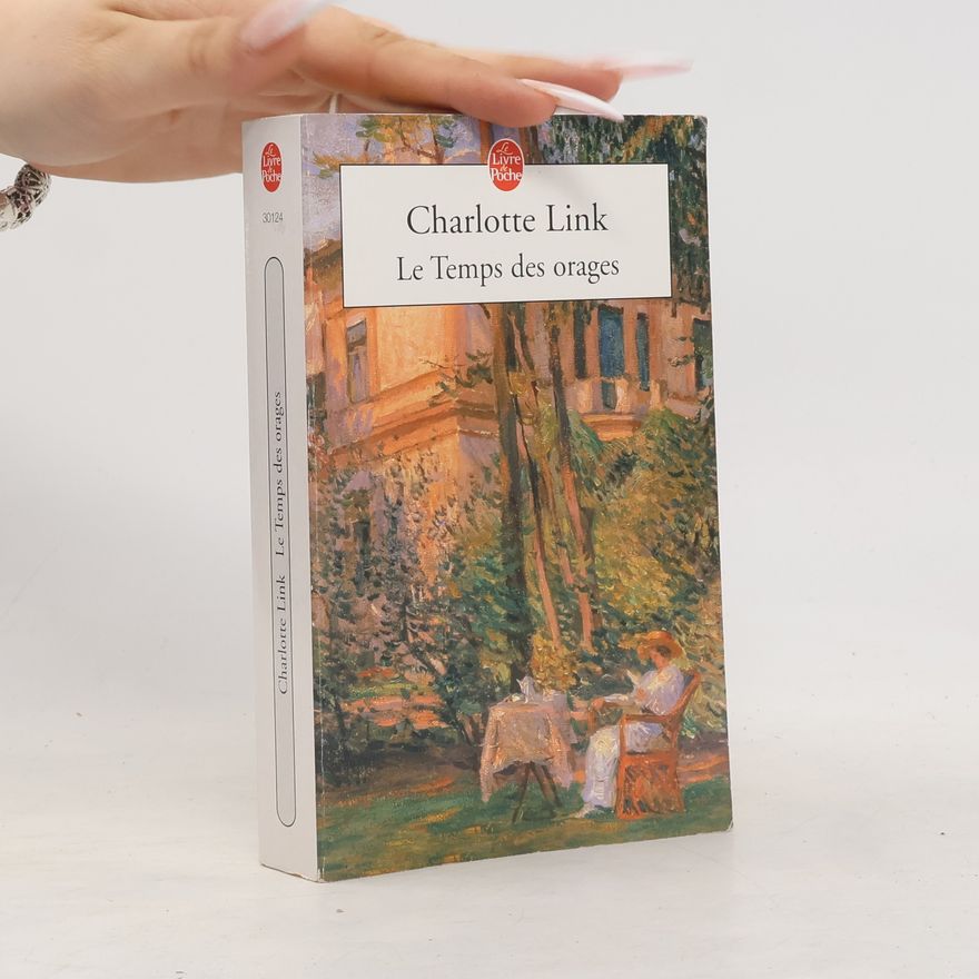 Charlotte Link Le Livre de Poche: Le temps des orages