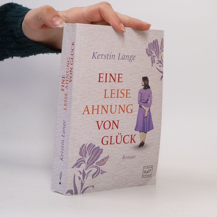Kerstin Lange Eine leise Ahnung von Glück
