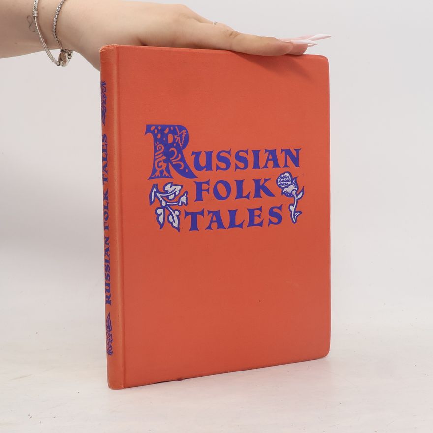 Collectif d'auteurs Russian Folk Tales. Русские народные сказки