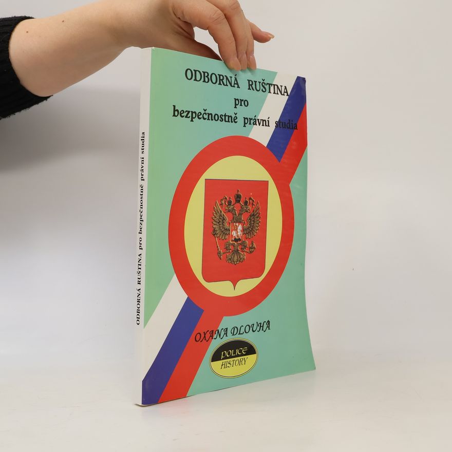 Oxana Dlouhá Odborná ruština pro bezpečnostně právní studia