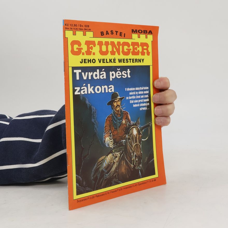 Gert Fritz Unger Tvrdá pěst zákona