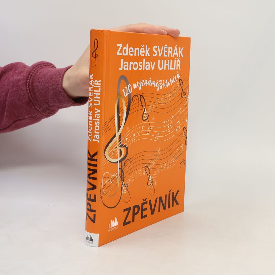 Jaroslav Uhlíř Zpěvník - 120 nejznámějších hitů