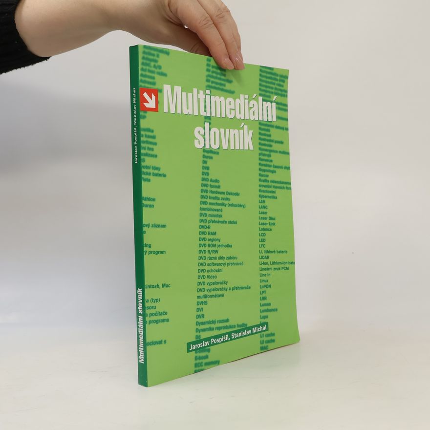 Jaroslav Pospíšil Multimediální slovník, aneb, Manuál milovníka multimédií