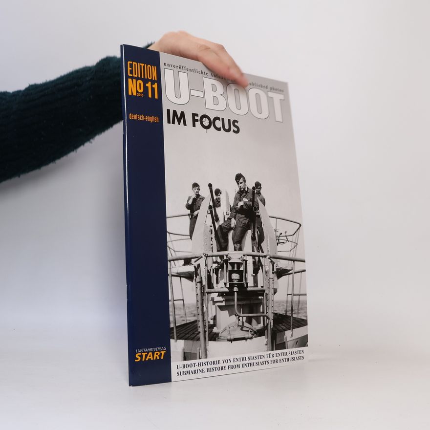 Axel Urbanke Edition - 11: U-Boot im Focus