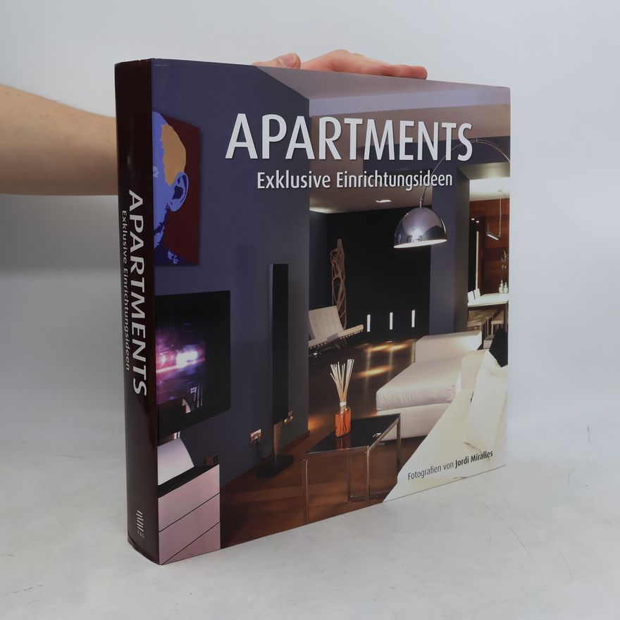 Jordi Miralles Apartments. Exklusive Einrichtungsideen. The Apartment Book