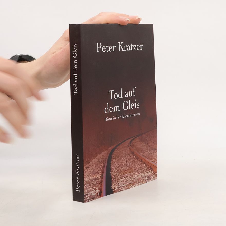 Peter Kratzer Tod auf dem Gleis