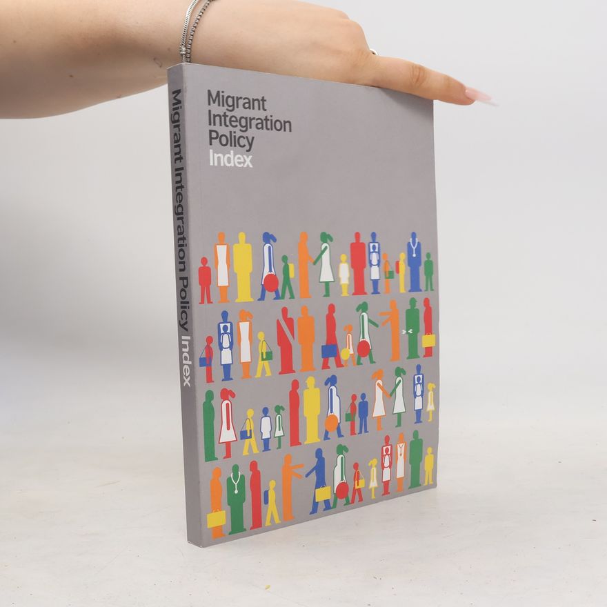 Various authors Migrant Integration Policy. Index
