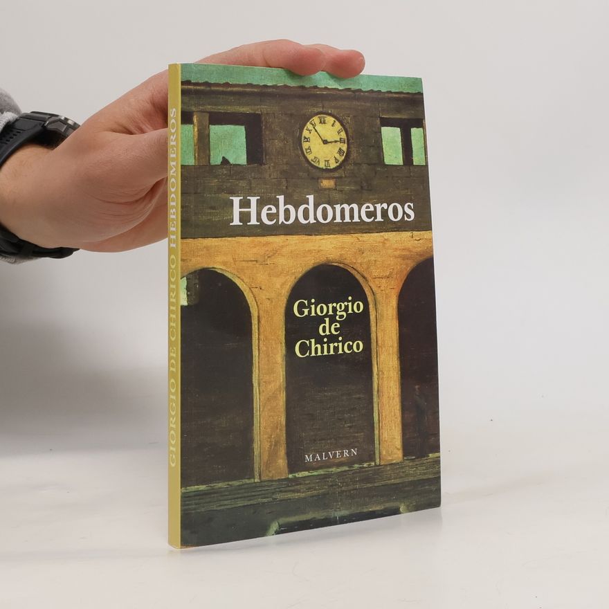Giorgio de Chirico Hebdomeros