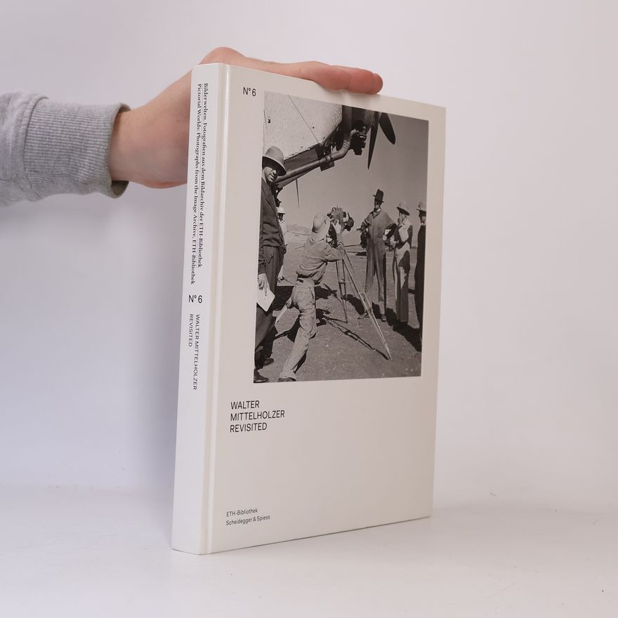 Nicole Graf Bilderwelten - 6: Walter Mittelholzer Revisited