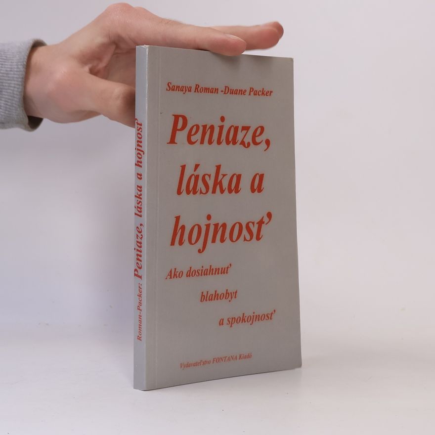 Duane Packer Peniaze, láska a hojnosť