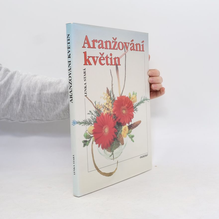 Lenka Stará Aranžování květin