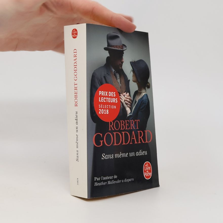 Robert Goddard Sans même un adieu