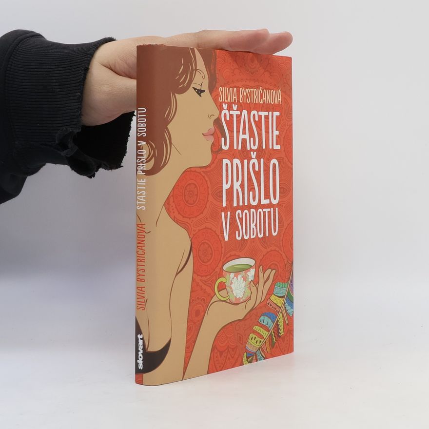 Silvia Bystričanová Šťastie prišlo v sobotu