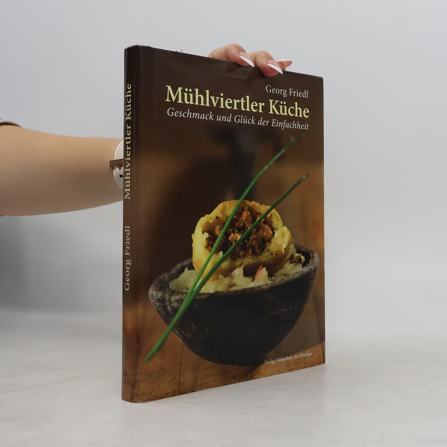 Georg Friedl Mühlviertler Küche