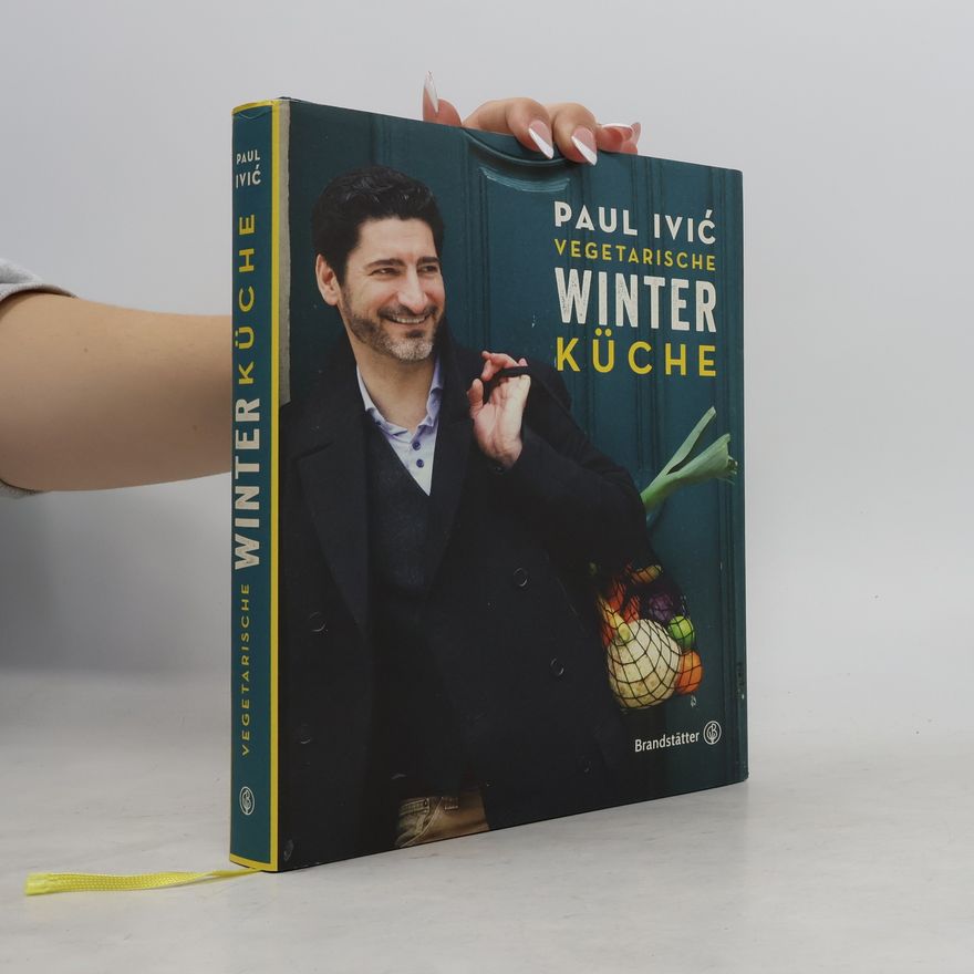Paul Ivic Vegetarische winter küche