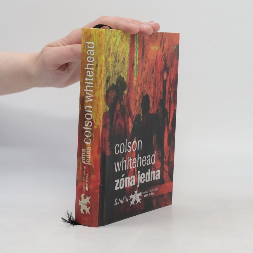 Colson Whitehead Zóna jedna
