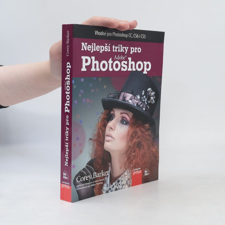 Corey Barker Nejlepší triky pro Photoshop