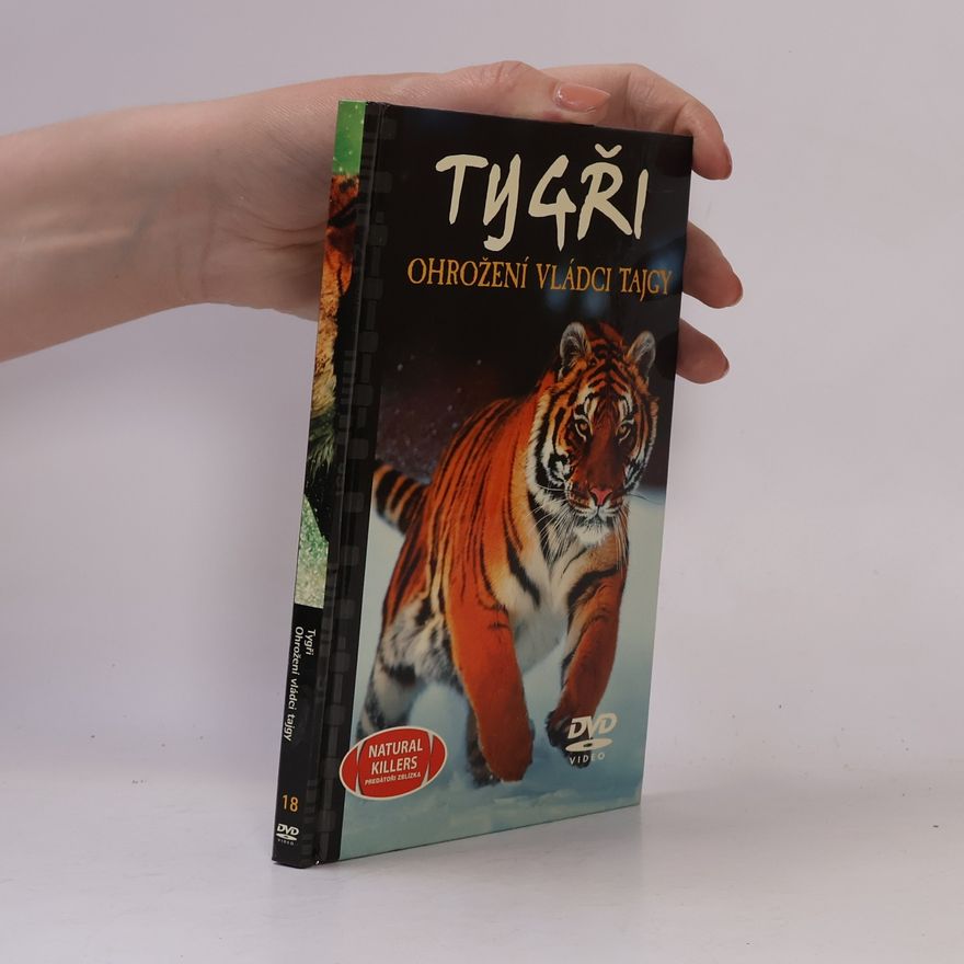 Autorenkollektiv Tygři. Ohrožení vládci tajgy