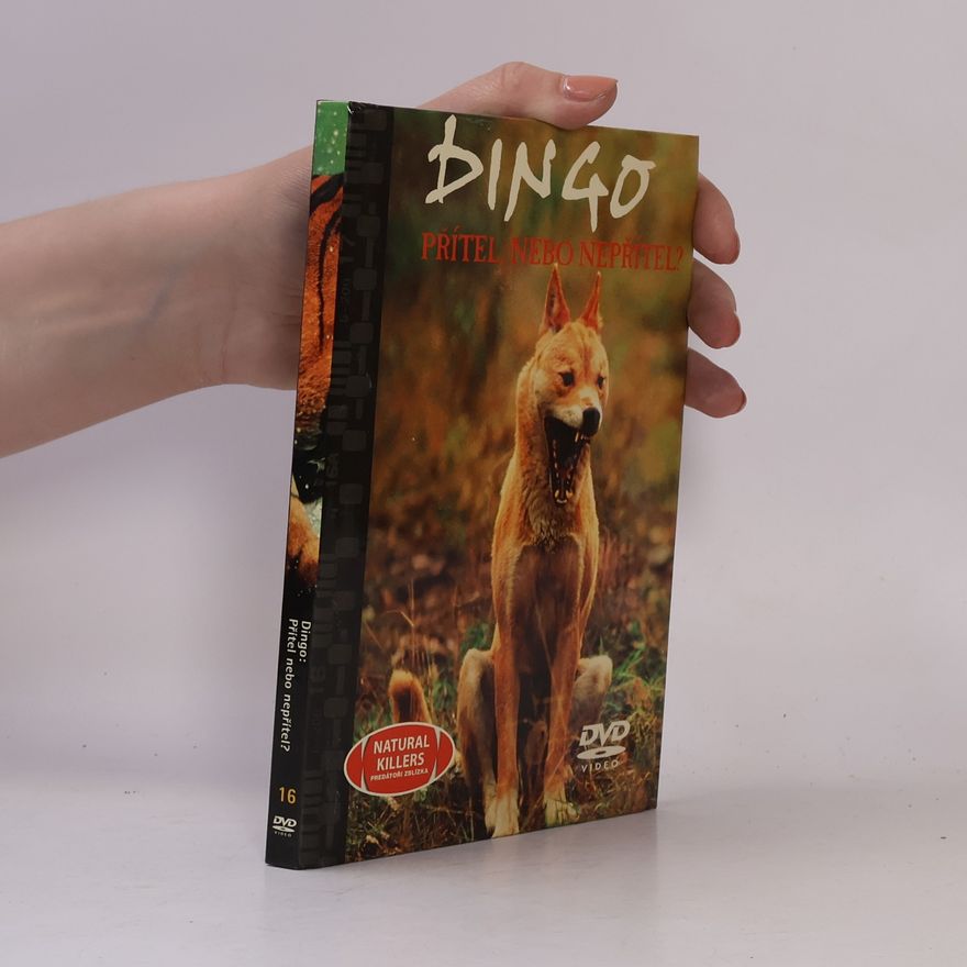 Collectif d'auteurs Dingo. Přítel nebo nepřítel?