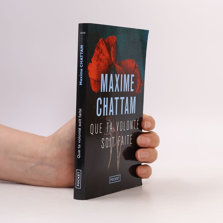 Maxime Chattam Que ta volonté soit faite