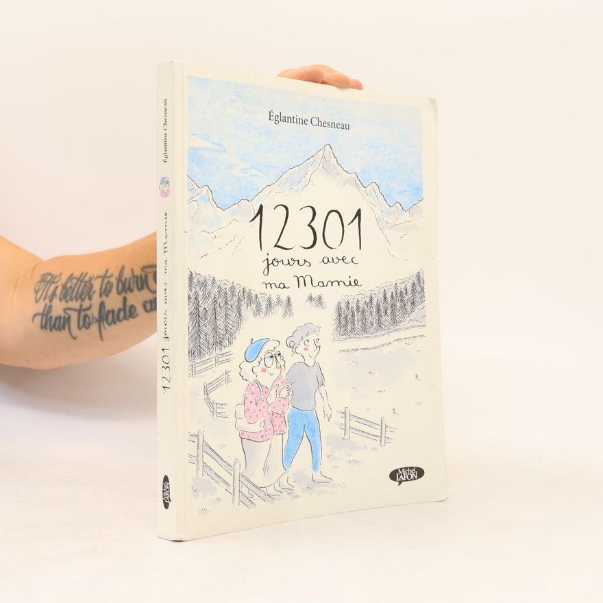 Églantine Chesneau 12 301 jours avec ma Mamie