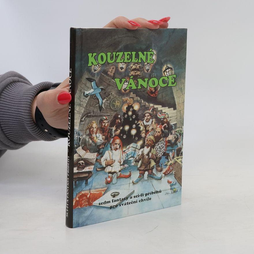 Martin Němec Kouzelné vánoce. Sedm fantasy a sci-fi příběhů pro sváteční chvíle