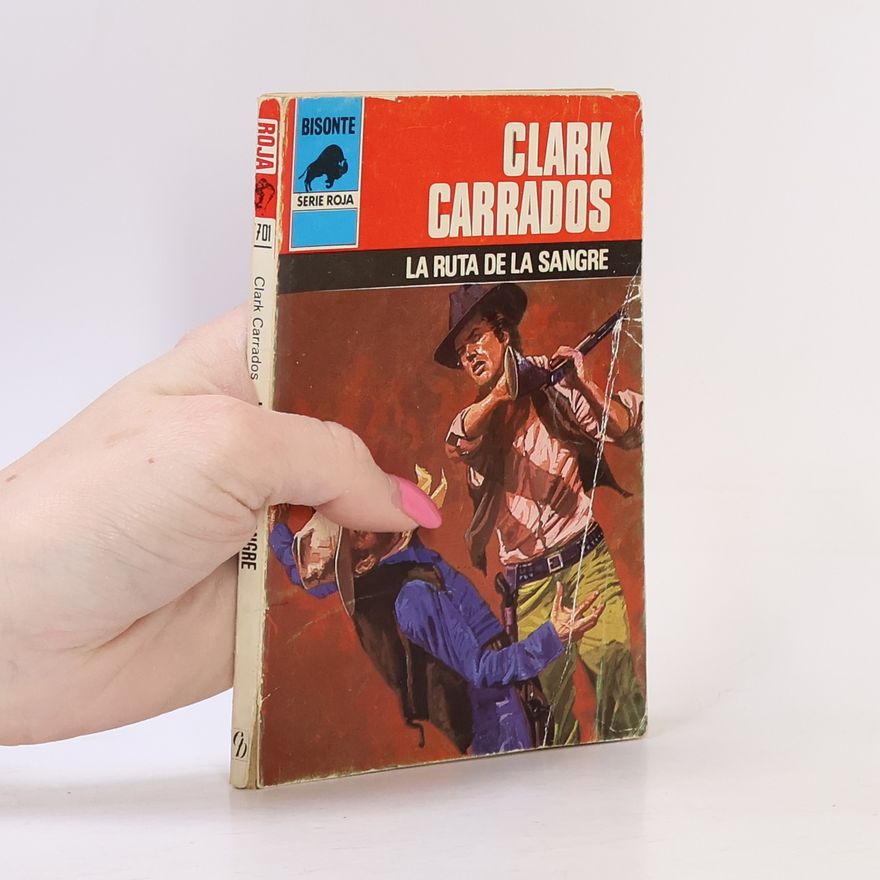 Clark Carrados La ruta de la sangre