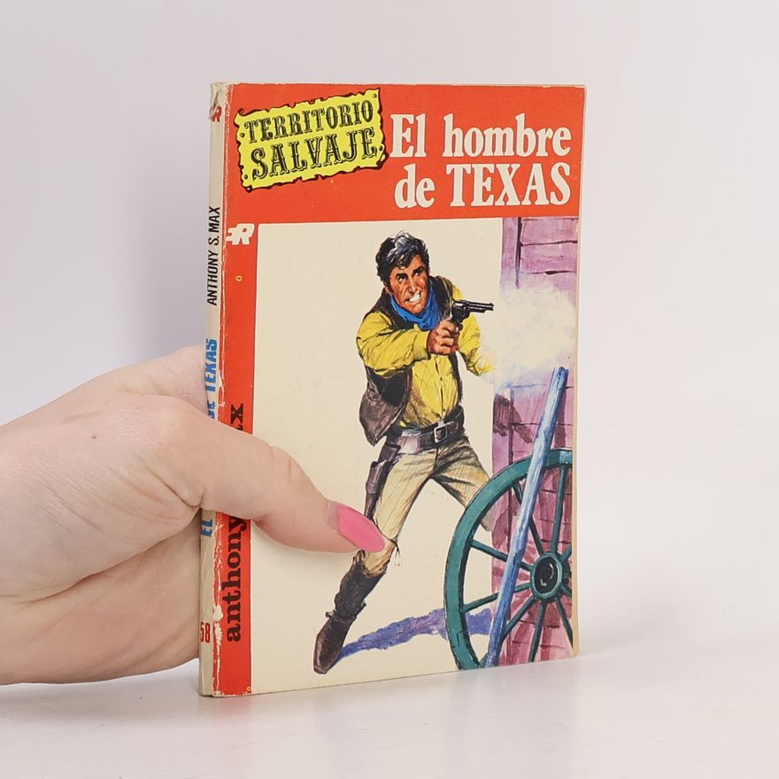 Anthony S. Max El hombre de Texas