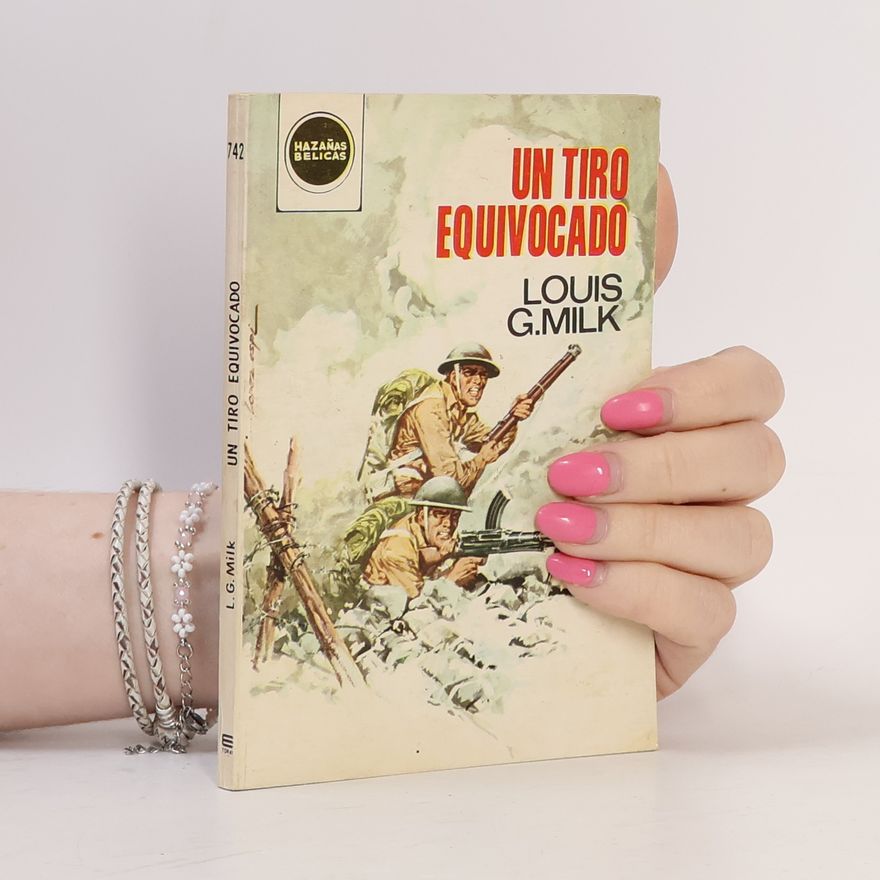Louis G. Milk Un tiro equivocado