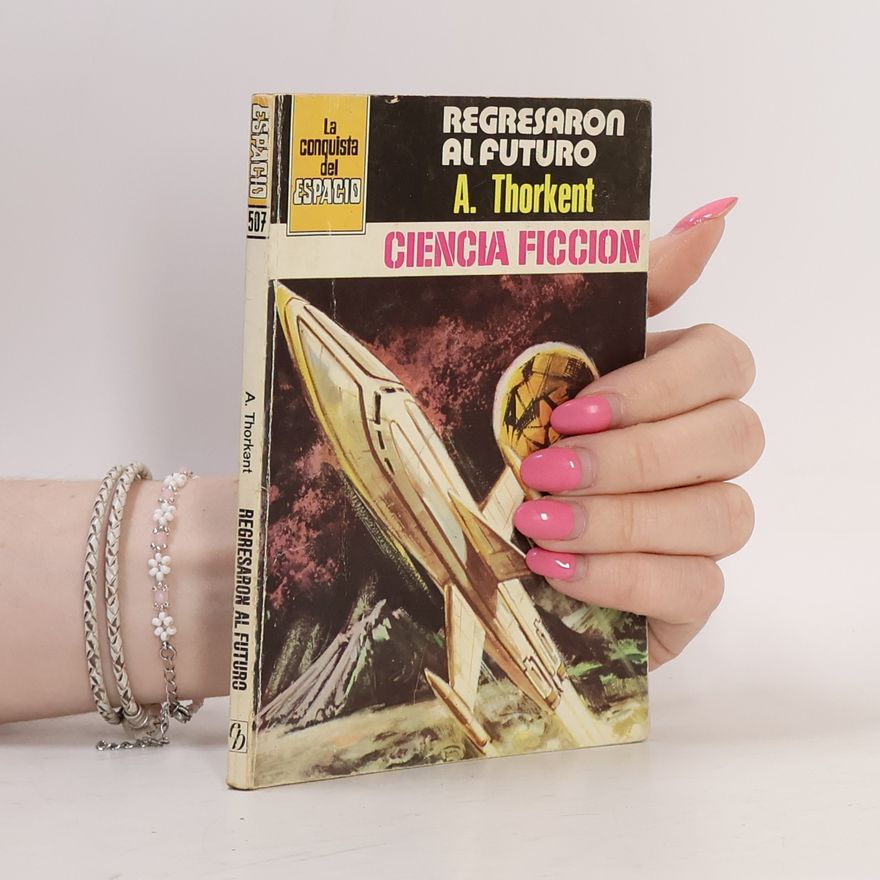 A. Thorkent Regresaron al futuro