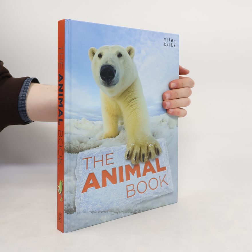 Bedoyere Camilla The Animal Book