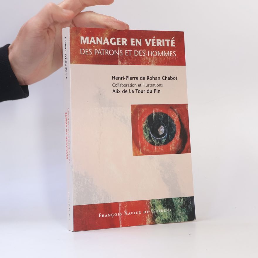 Henri-Pierre de Rohan Chabot Manager en vérité