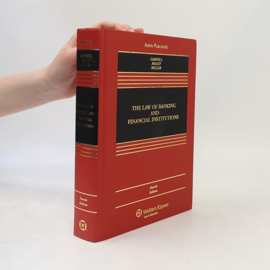 Jonathan R. Macey The Law of Banking and Financial Institutions