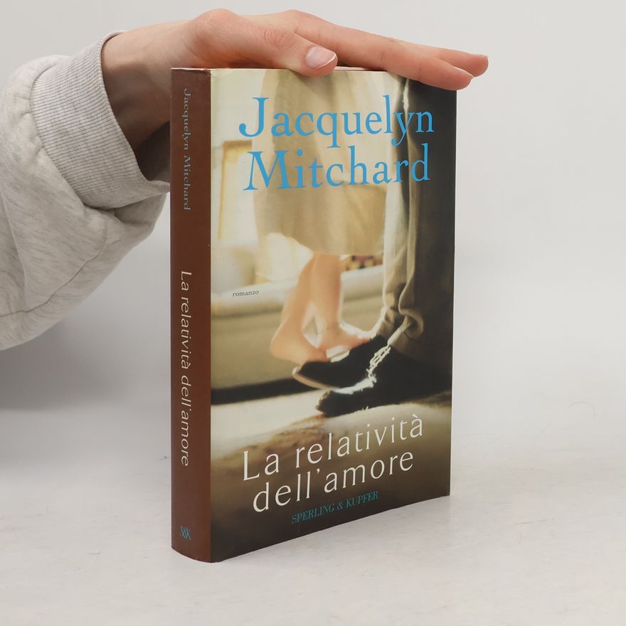 Jacquelyn Mitchard La relatività dell'amore
