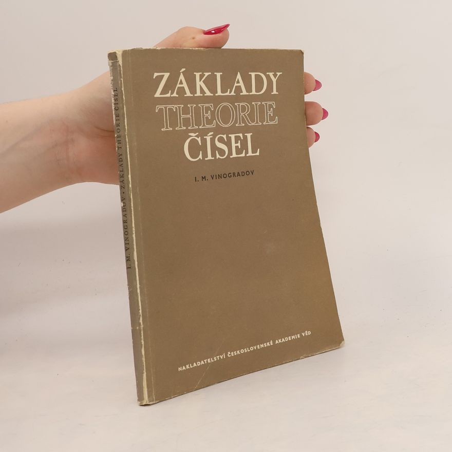 Ivan Matvejevič Vinogradov Základy theorie čísel