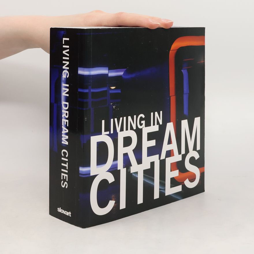 Auteurscollectief Living in dream cities