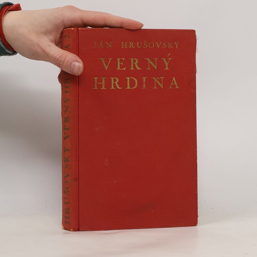 Ján Hrušovský Verný hrdina II