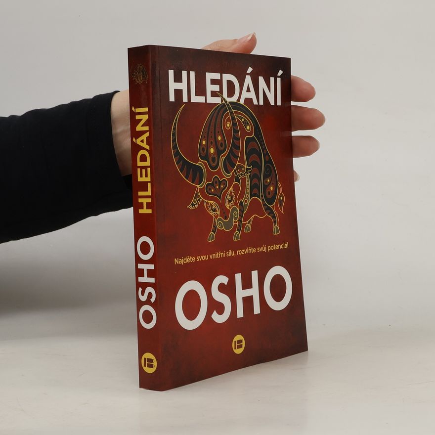 Ošó Hledání : najděte svou vnitřní sílu, rozviňte svůj potenciál