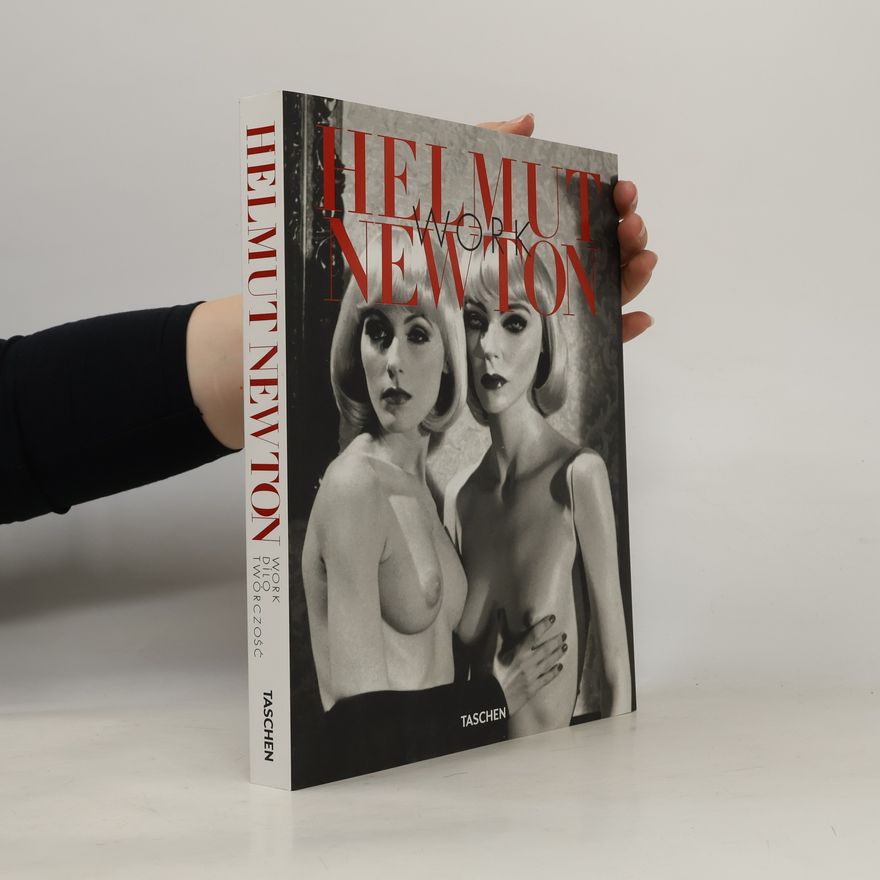 Manfred Heiting Helmut Newton : work