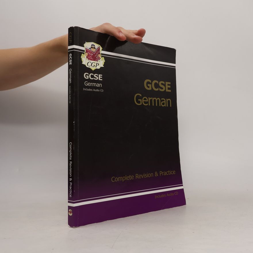 Richard Parsons GCSE German Complete Revision & Practice with Audio CD (A*-G Course)