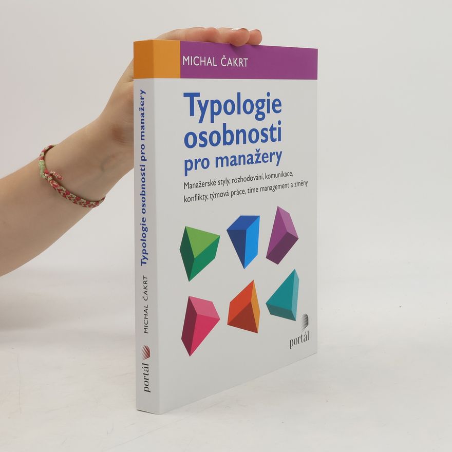 Michal Čakrt Typologie osobnosti pro manažery