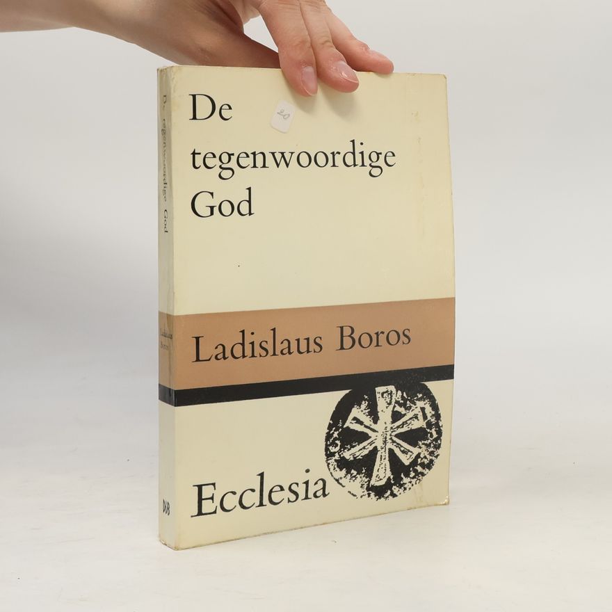 Ladislaus Boros De tegenwoordige God