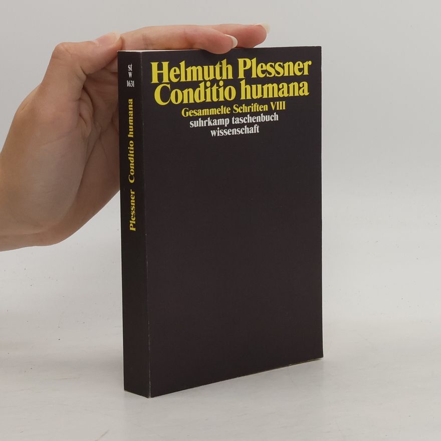 Günter Dux Gesammelte Schriften - 8: Conditio humana