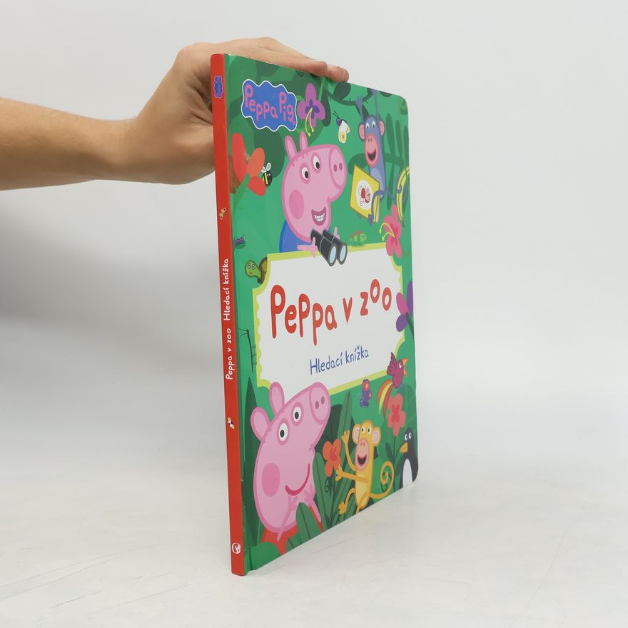 Kolektiv autorů Peppa Pig: Peppa v zoo