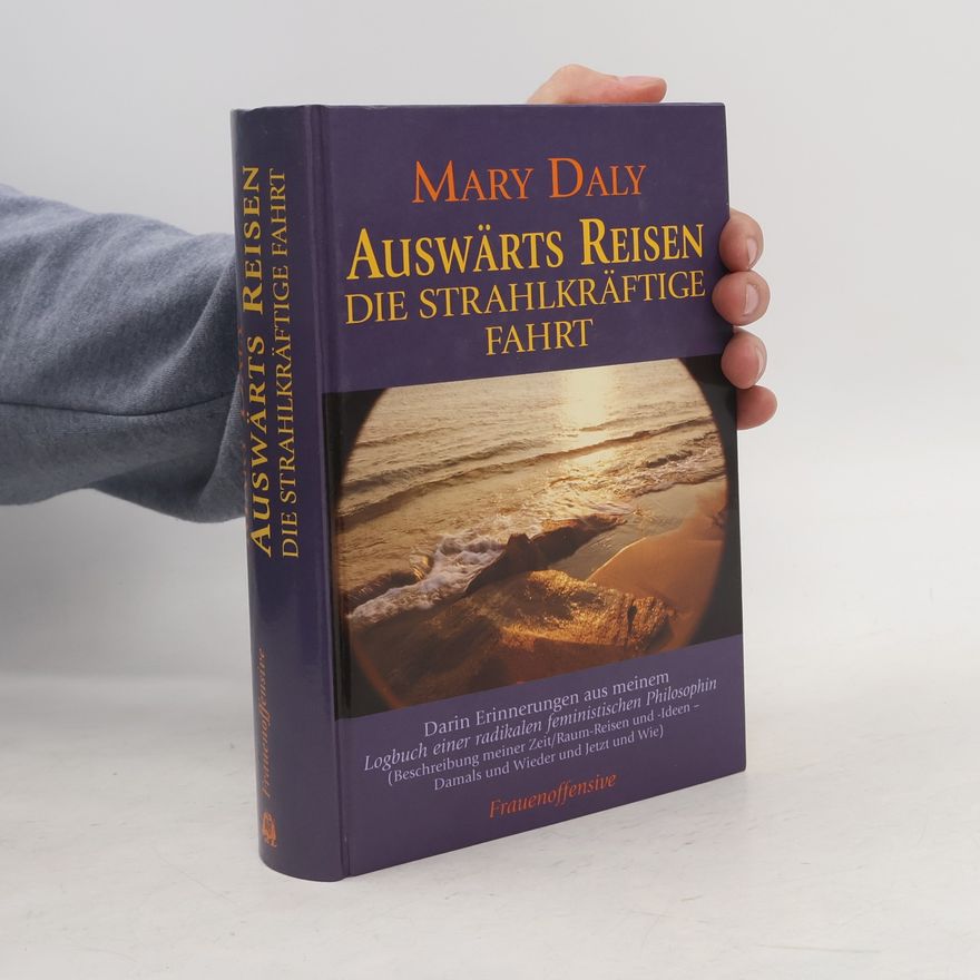 Mary Daly Auswärts reisen die strahlkräftige Fahrt