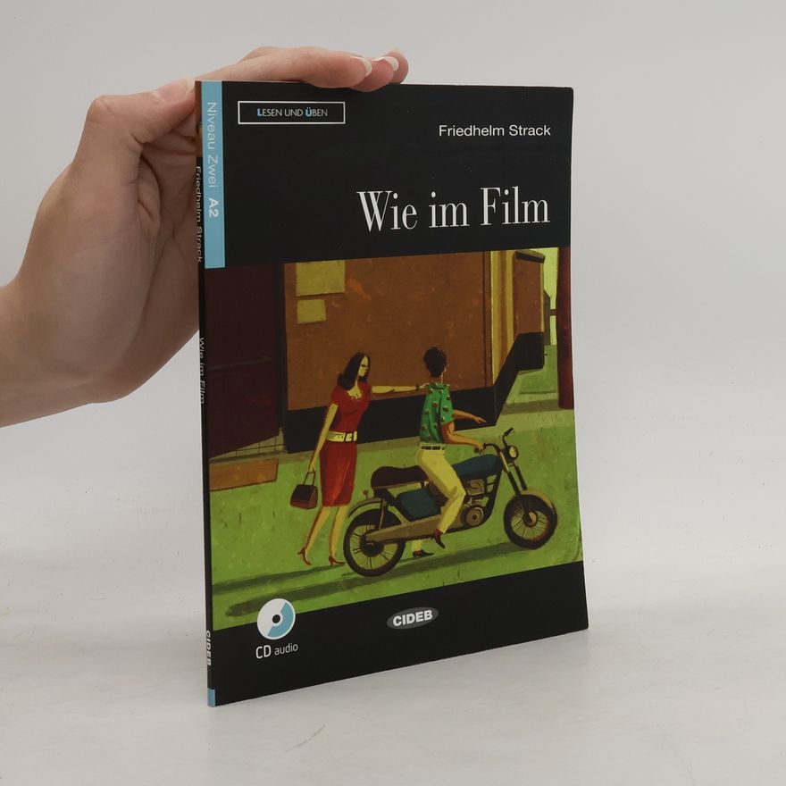 Friedhelm Strack Wie im Film